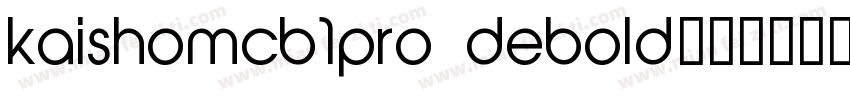 kaishomcb1pro debold字体转换